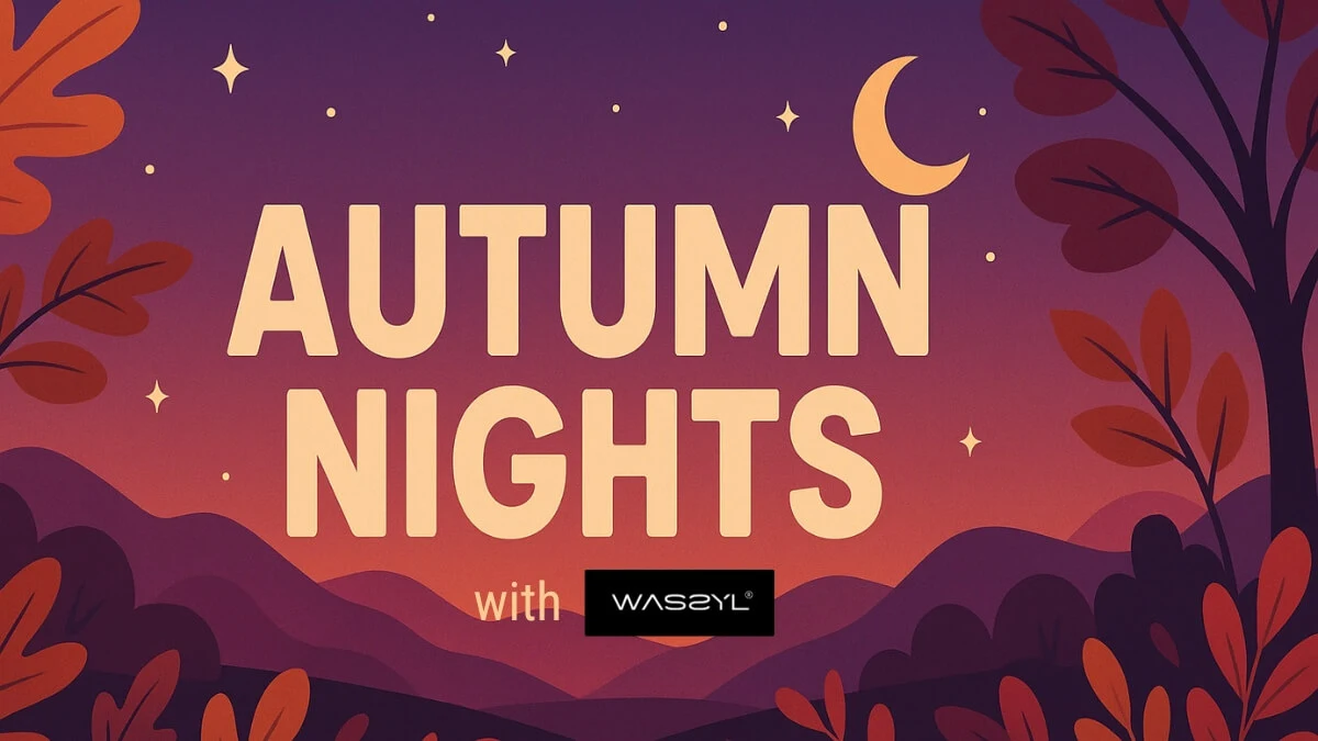 Autumn Nights with WASSYL